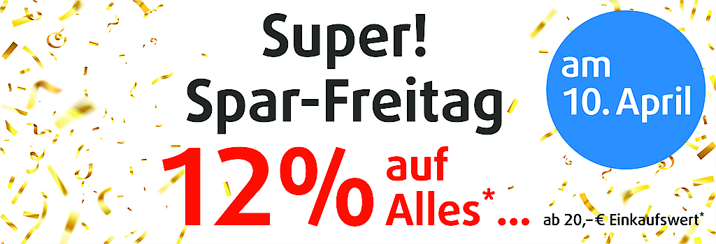 "Super! Spar-Freitag wieder am 10.April 2026 in ihren Reformhäusern DEMSKI!"