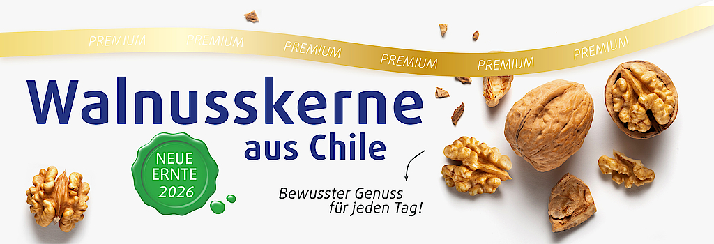 "Jetzt wieder da Walnusskerne aus Chile NEUE ERNTE!"