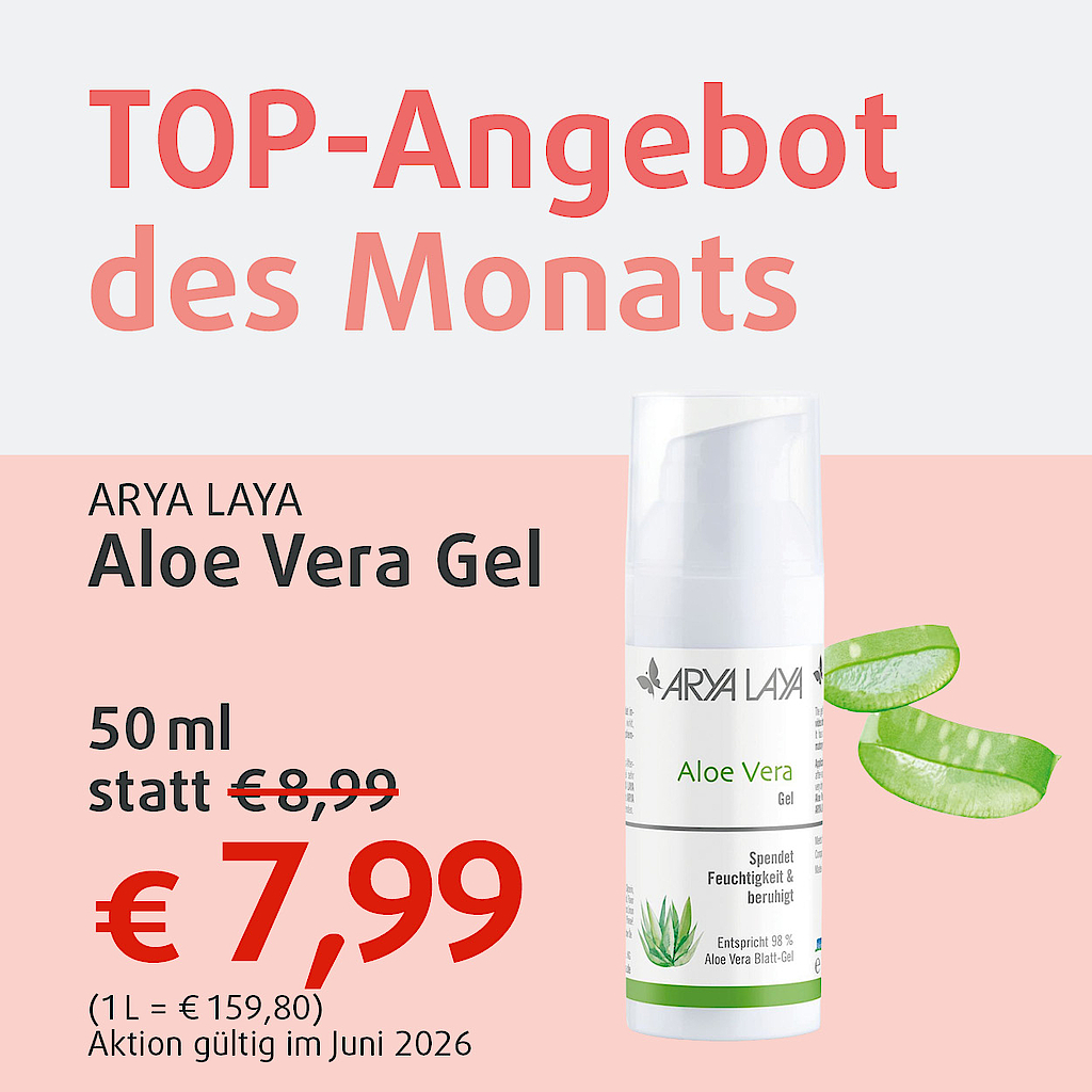 "Diesen Monat für sie im Angebot: Aloe vera Gel von ARYA LAYA; 50 ml statt 8,99€ für 7,99€!"