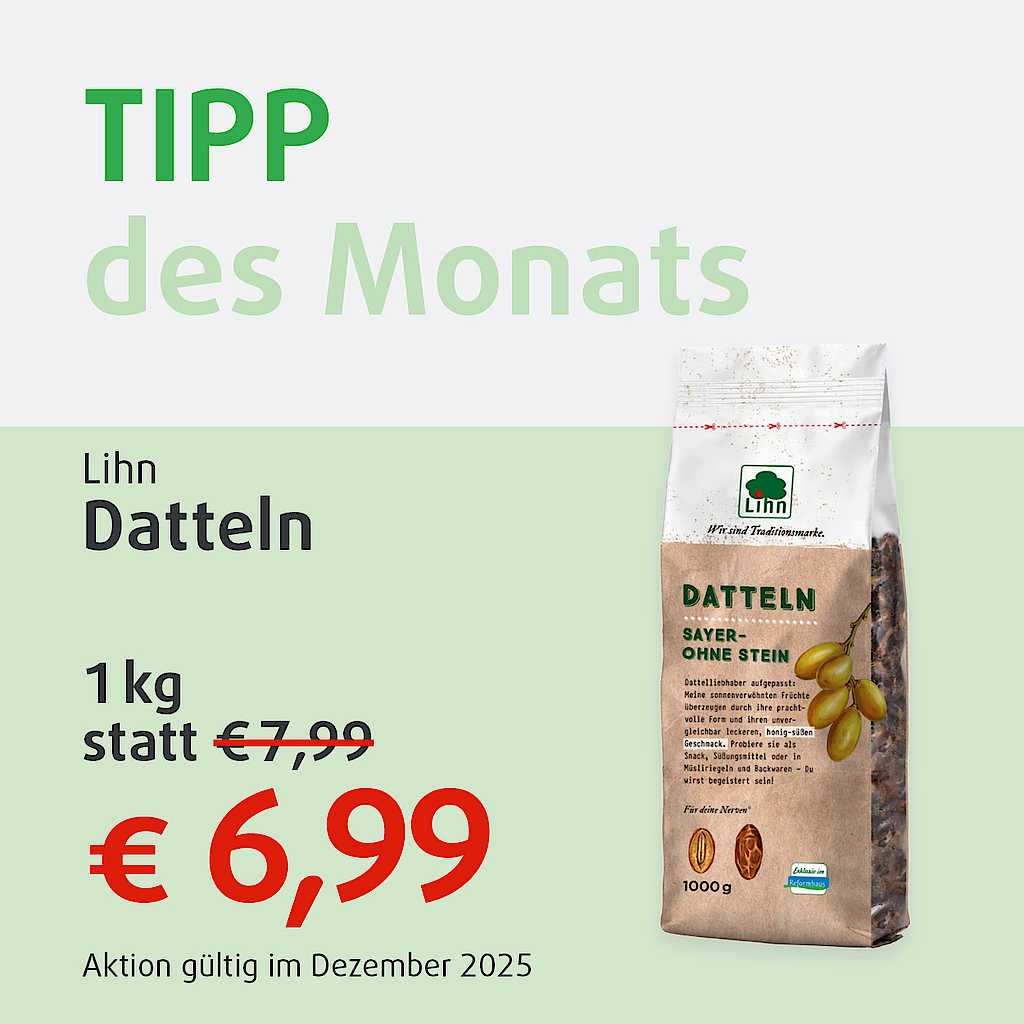 "Diesen Monat im Angebot: Datteln von Lihn!"