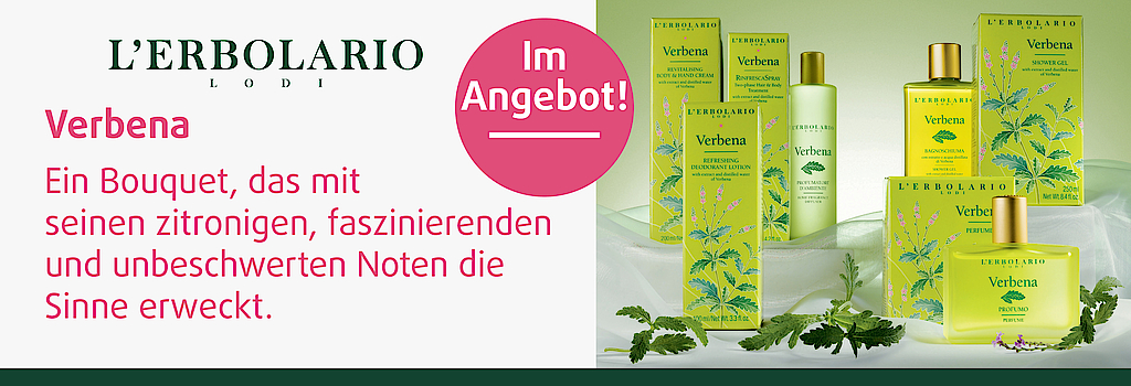 "Im Juli: L'Erbolario, Verbena ausgewählte Produkte im Angebot in ihren Reformhäusern DEMSKI!"